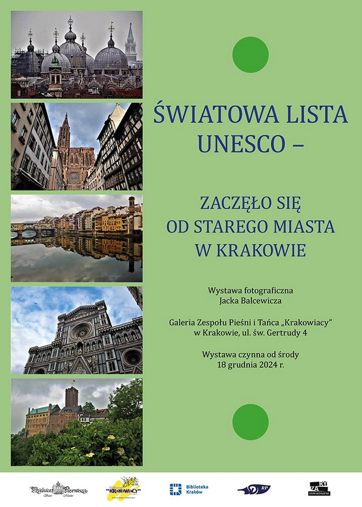 Wernisaż wystawy Jacka Balcewicza &quot;Światowa Lista UNESCO - zaczęło się od Starego Miasta w Krakowie&quot;