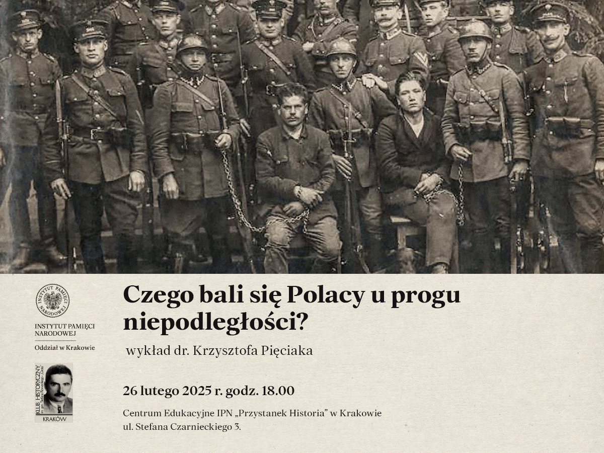 Czego bali się Polacy u progu niepodległości?
