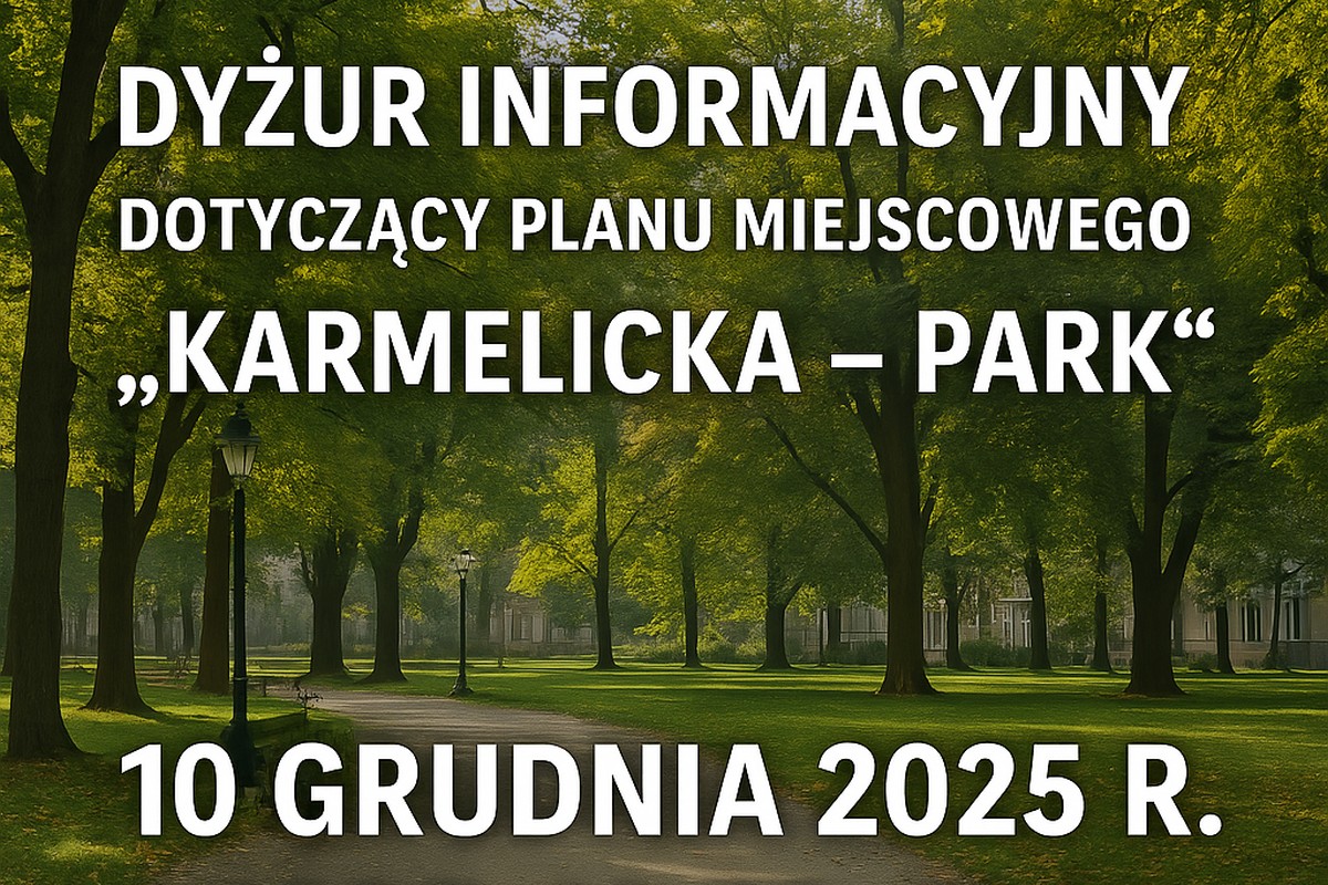 Baner - Dyżur informacyjny dotyczący planu miejscowego „Karmelicka – Park”